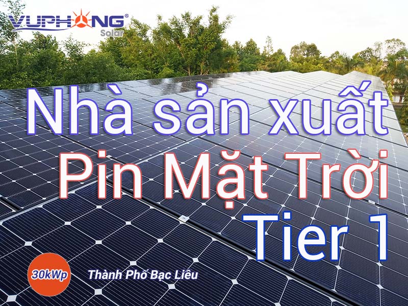 Tiêu Chuẩn Tier 1 Trong Pin Mặt Trời: Có Nên Quan Tâm?